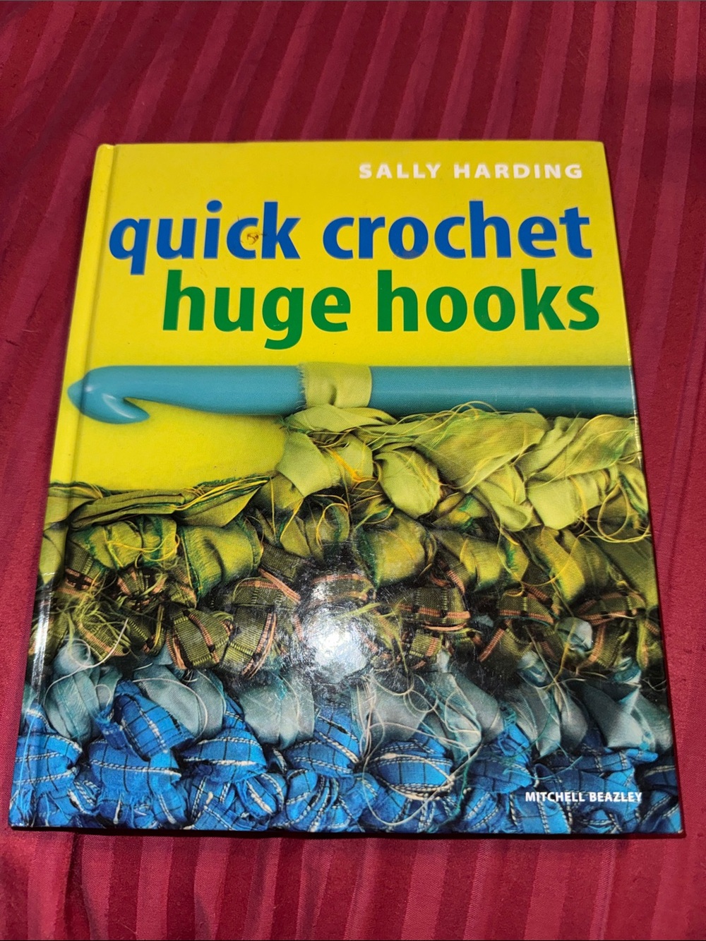 Quick Crochet Huge Hooks - Yellow Cover